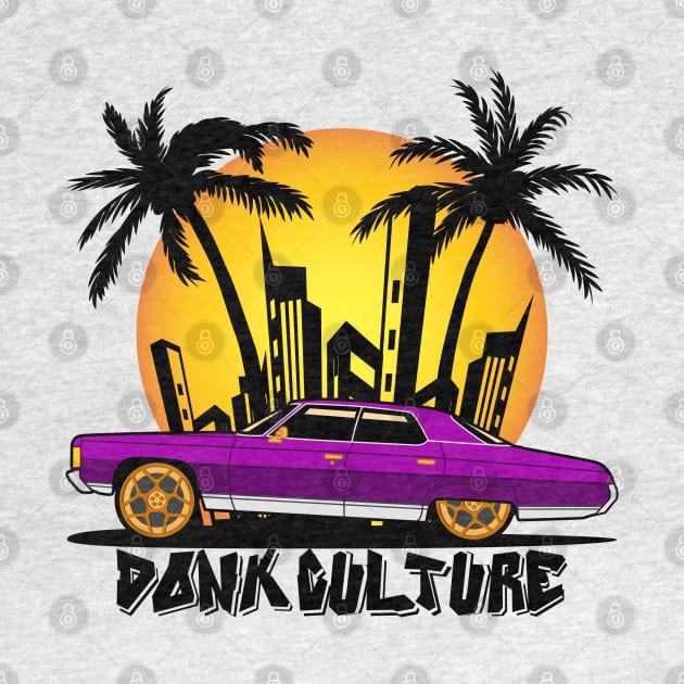 Donk Cultur by HSDESIGNS